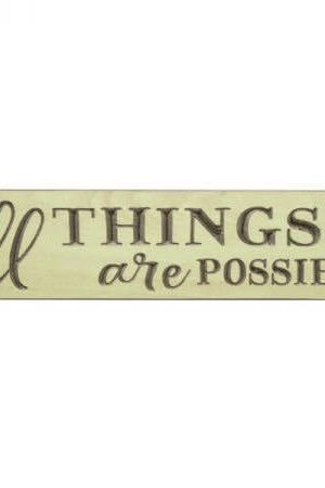 Engraved Wood Sign - All Things Are Possible - green