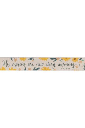 His Mercies are New Every Morning - Lamentations 3:23 - Magnetic Strip Place