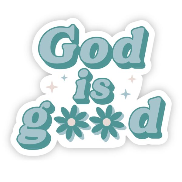 Vinyl Sticker – God Is Good