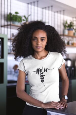 He is risen (bold) - printed t-shirt (women)